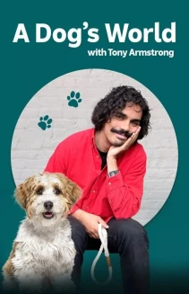 Watch A Dog's World with Tony Armstrong online
