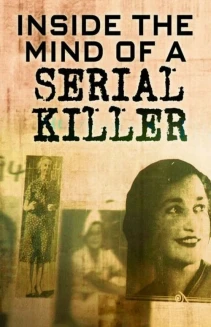 Watch Inside The Mind of a Serial Killer online