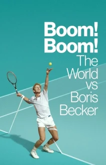 Watch Boom! Boom! The World vs Boris Becker online