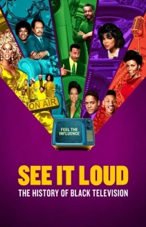 Watch See It Loud: The History of Black Television online