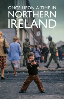 Watch Once Upon a Time in Northern Ireland online