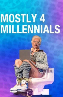 Watch Mostly 4 Millennials online
