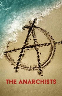 Watch The Anarchists online