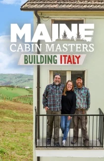 Watch Maine Cabin Masters: Building Italy online