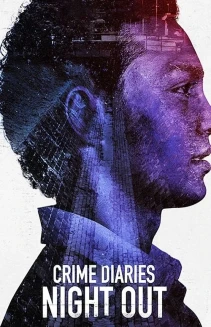 Watch Crime Diaries: Night Out online