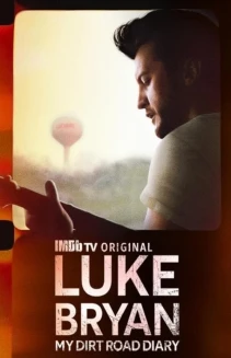 Watch Luke Bryan: My Dirt Road Diary online
