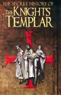 Watch The Secret Story Of The Knights Templar online