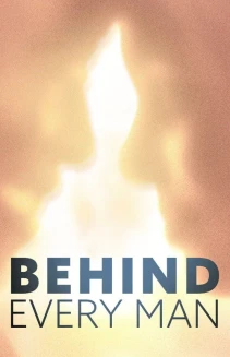 Watch Behind Every Man online
