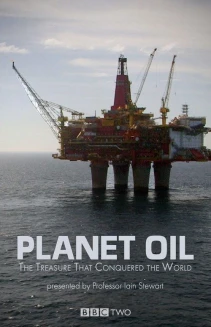 Watch Planet Oil: The Treasure That Conquered the World online