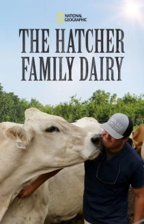 Watch The Hatcher Family Dairy online