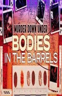 Watch Murder Down Under: Bodies in the Barrels online