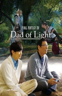 Watch Final Fantasy XIV: Dad of Light online