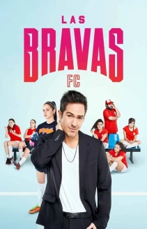 Watch Las Bravas F.C. online