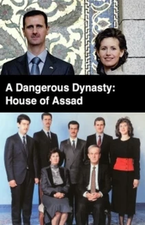 Watch A Dangerous Dynasty: House of Assad online