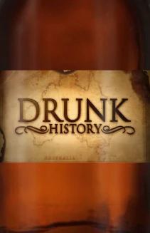Watch Drunk History: Australia online