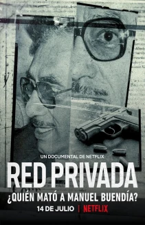 Private Network: Who Killed Manuel Buendía?