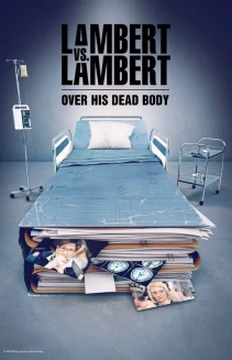 Watch Lambert vs. Lambert: Over His Dead Body online