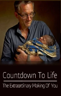 Watch Countdown to Life: The Extraordinary Making of You online