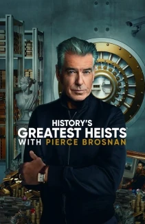 Watch History's Greatest Heists with Pierce Brosnan online