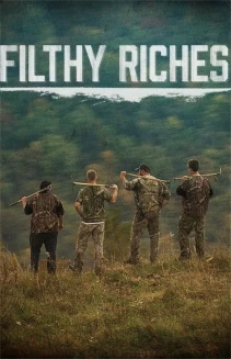 Watch Filthy Riches online