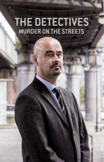 Watch The Detectives: Murder on the Streets online