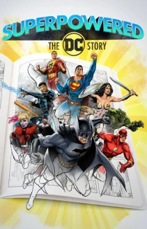 Watch Superpowered: The DC Story online