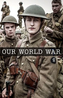 Watch Our World War online