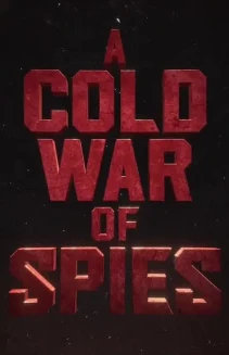 Watch A Cold War of Spies online