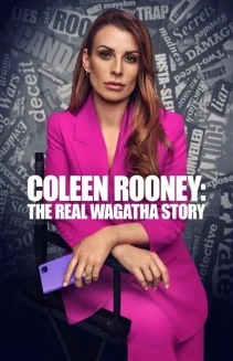 Watch Coleen Rooney: The Real Wagatha Story online