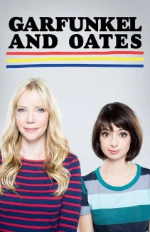 Watch Garfunkel and Oates online