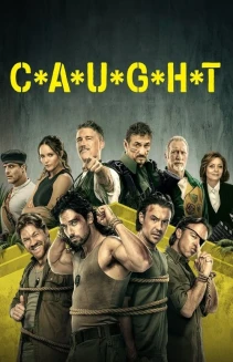 Watch C*A*U*G*H*T online
