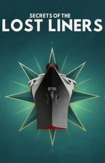 Watch Secrets of the Lost Liners online