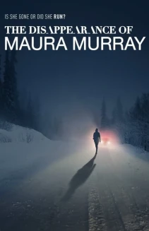 Watch The Disappearance of Maura Murray online