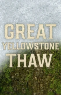 Watch Great Yellowstone Thaw online