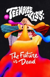 Watch Teenage Kiss: The Future Is Dead online