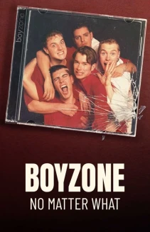 Watch Boyzone: No Matter What online