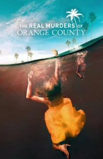 Watch The Real Murders of Orange County online