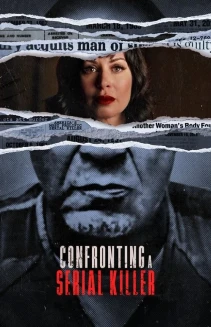 Watch Confronting a Serial Killer online