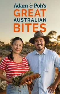Watch Adam & Poh's Great Australian Bites online