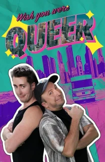 Watch Wish You Were Queer online