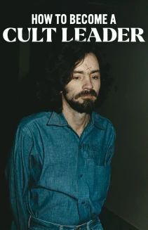 Watch How to Become a Cult Leader online